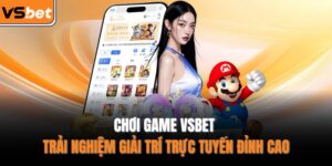 Chơi game VSBET