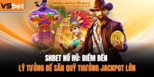 SHBET nổ hũ