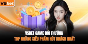 VSBET game đổi thưởng