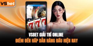VSBET Giải Trí Online
